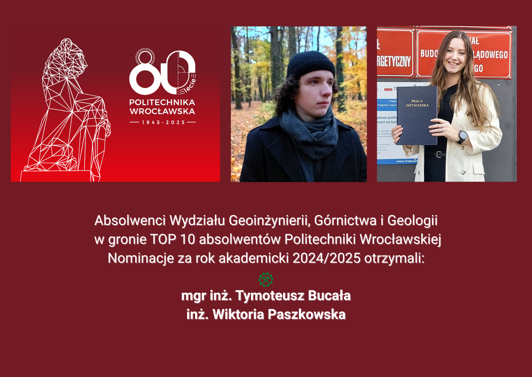 absolwenci_wydzialu_geoinzynierii_gornictwa_i_geologii_wsrod_top_10_wsrod_absolwentow_politechniki_wroclawskiej_w_kategorii_magister_inzynier_tymoteusz_bucala_inzynier_weronika_paszkowska_kartka1.png
