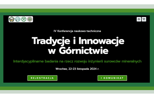 IV Konferencja naukowo-techniczna Tradycje i Innowacje w Górnictwie